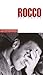 Rocco raconte Rocco : L'his...