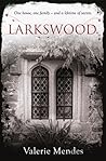 Larkswood by Valerie Mendes