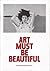 Art Must Be Beautiful. Selected Works by Marina Abramović