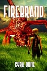 Firebrand by Kyra Dune