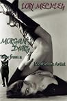Morgan's Diary, Tales of a Mortician's Artist by Lori Meckley
