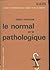 Le Normal et le Pathologique