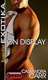 On Display by Cassandra Carr