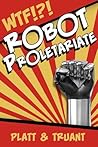 Robot Proletariat...
