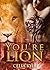 You're Lion by Celia Kyle