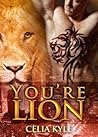 You're Lion