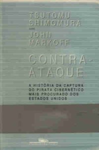 Contra-ataque: a história da captura do pirata cibernético mais procurado dos Estados Unidos