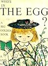 Who's in the Egg?