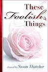 These Foolish Things