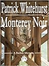 Monterey Noir