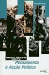 Pensamento e acção política: Portugal século XX (1890-1976)