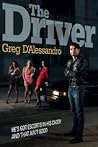 The Driver by Greg D'Alessandro
