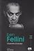 Ben, Fellini