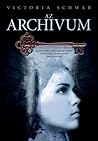 Az Archívum by Victoria Schwab
