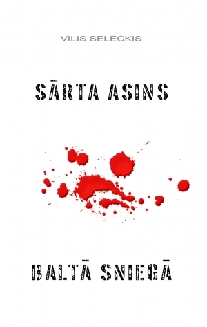Sārta asins baltā sniegā