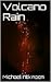 Volcano Rain