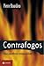 Contrafogos: Táticas para enfrentar a invasão neoliberal