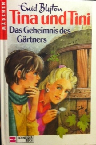 Das Geheimnis des Gärtners (Tina und Tini #6)