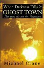 Ghost Town (When Darkness Falls, #2)