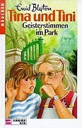 Geisterstimmen im Park (Tina und Tini #9)
