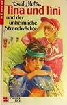 Tina und Tini und der unheimliche Strandwächter (Tina und Tini #11)