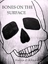 Bones On The Surface