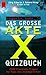 Das große Akte X Quizbuch