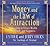 Money, and the Law of Attraction: Learning to Attract Wealth, Health, and Happiness