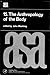 The Anthropology of the Body (A.S.A. Monographs, 15.)