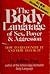 The Body Language of Sex, Power & Aggression: How to Recognize It and How to Use It