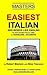 Easiest Italian: For Travel...