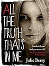 All the Truth That's in Me by Julie Berry