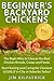 Beginner's Backyard Chickens by Jim Kilpatrick