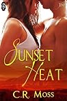 Sunset Heat by C.R. Moss