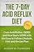 The 7-Day Acid Reflux Diet:...
