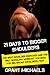 21 Days to Bigger Shoulders: The Illustrated Guide to the Best Shoulder exercises and the ONLY Shoulder Workout You Need for Big, Broad Shoulders, Fast