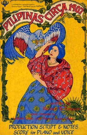 Pilipinas Circa 1907: Production Script and Notes, Score for Piano and Voice