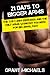 21 Days to Bigger Arms: The Illustrated Guide to the Top 5 Arm Exercises and the ONLY Arms Workout You Need for Big Arms, Fast
