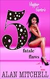 Dapper Carter's 5 Fatale`Flaws (Dapper Carter series, #2)