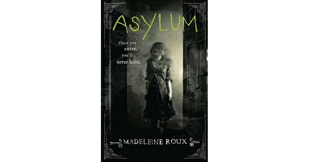 Asylum (Asylum, #1) by Madeleine Roux