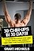 30 Chin-Ups in 30 Days! The Illustrated Step-by-Step Guide to Fast Muscle and Strength Gains Using Your Own Bodyweight