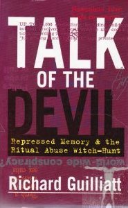 Talk of the Devil: Repressed Memory & the Ritual Abuse Witch-Hunt