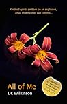 All Of Me by L.C.  Wilkinson