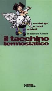 Il tacchino termostatico. Un etologo e i suoi animali (Paperback)