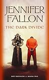 The Dark Divide by Jennifer Fallon The Dark Divide by Jennifer Fallon