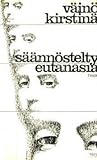 Säännöstelty eutanasia Säännöstelty eutanasia