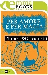 Per amore e per magia (Kindle Edition)