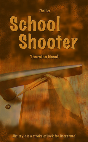 School Shooter (Kindle Edition)