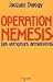 Opération Némésis. Les vengeurs arméniens by Jacques Derogy