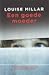 Een goede moeder by Louise Millar Een goede moeder by Louise Millar